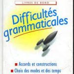LAROUSSE DIFFICULTES GRAMATICALES LIVRES DE BORD
